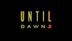 Until Dawn 2