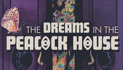 The Dreams in the Peacock House