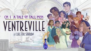 Ventreville: A Cure for Sorrow – Chapter I: A Tale of Tall Men cover image