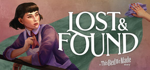 Lost & Found: A This Bed We Made Story cover image