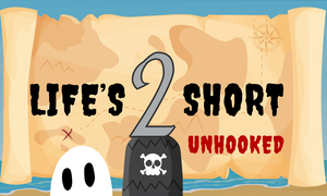 Life's 2 Short: Unhooked cover image
