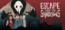 Escape from the Shadows