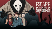 Escape from the Shadows