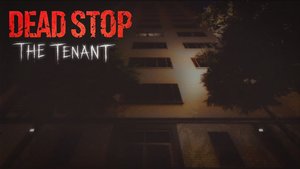 Dead Stop: The Tenant cover image