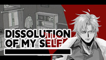 Dissolution of My Self