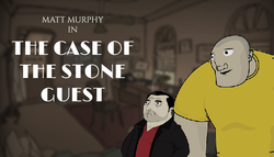 Matt Murphy: The Case of the Stone Guest