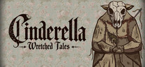 Wretched Tales: Cinderella