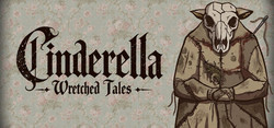 Wretched Tales: Cinderella
