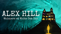 Alex Hill: Whispers at White Oak Inn Alex Hill: Whispers at White Oak Inn
