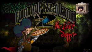 Funny Pizza Land 2: The Last Supper cover image