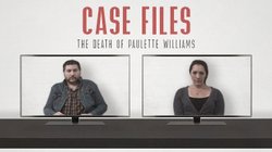 Case Files: The Death of Paulette Williams Case Files: The Death of Paulette Williams