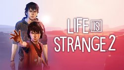Life Is Strange 2 Life Is Strange 2