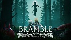 Bramble: The Mountain King Bramble: The Mountain King