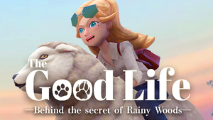 The Good Life: Behind the Secret of Rainy Woods (DLC) cover image