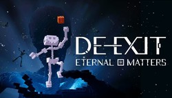 DE-EXIT: Eternal Matters