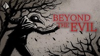 Beyond the Evil