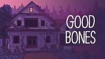 Good Bones Good Bones