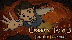 Creepy Tale 3: Ingrid Penance Creepy Tale 3: Ingrid Penance