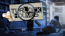 Turlock Holmes