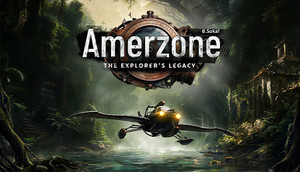 Amerzone: The Explorer's Legacy (remake) cover image