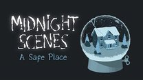Midnight Scenes: A Safe Place