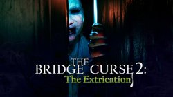 The Bridge Curse 2: The Extrication The Bridge Curse 2: The Extrication