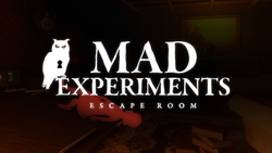 Mad Experiments: Escape Room Mad Experiments: Escape Room