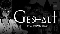 Gestalt: The Fifth Day Gestalt: The Fifth Day