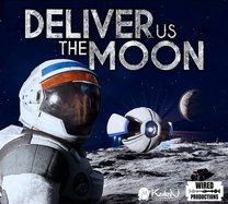Deliver Us the Moon Deliver Us the Moon