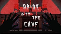 Bride into the Cave Bride into the Cave