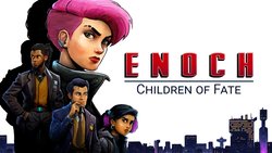 Enoch: Children of Fate Enoch: Children of Fate