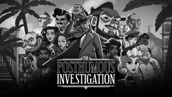 The Posthumous Investigation  The Posthumous Investigation