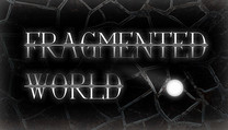 Fragmented World
