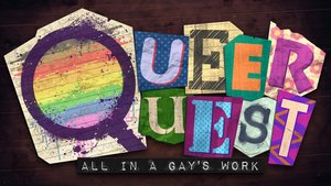 Queer Quest: All in a Gay's Work cover image