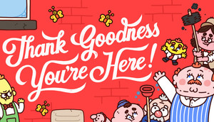 Thank Goodness You're Here! cover image
