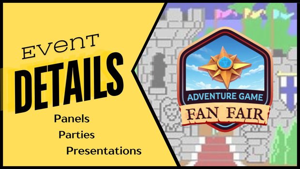 Adventure Game Fan Fair update: Panels, parties and presentations announced! Adventure Game Fan Fair update: Panels, parties and presentations announced!