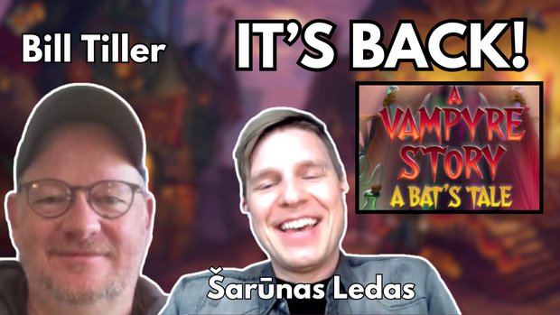 A Vampyre Story: A Bat's Tale interview – Bill Tiller & Šarūnas Ledas A Vampyre Story: A Bat's Tale interview – Bill Tiller & Šarūnas Ledas