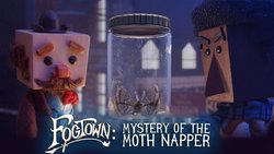 Now showing: Fogtown TV pilot – Mystery of the Moth Napper! Now showing: Fogtown TV pilot – Mystery of the Moth Napper!
