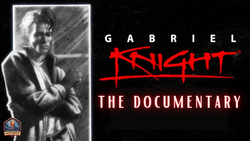 Gabriel Knight – A video documentary of Sierra's iconic series and its possible resurrection Gabriel Knight – A video documentary of Sierra's iconic series and its possible resurrection