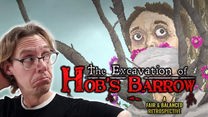 The Excavation of Hob's Barrow - A Fair & Balanced Retrospective The Excavation of Hob's Barrow - A Fair & Balanced Retrospective