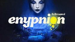 Enypnion Redreamed to become real this fall Enypnion Redreamed to become real this fall