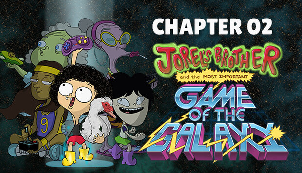 Second episode launched for Jorel's Brother and the Most Important Game of the Galaxy Second episode launched for Jorel's Brother and the Most Important Game of the Galaxy