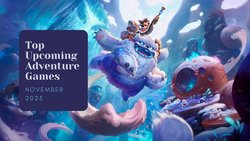 Five Top Upcoming Adventure Games – November 2023 trailer compilation of the most anticipated new releases Five Top Upcoming Adventure Games – November 2023 trailer compilation of the most anticipated new releases